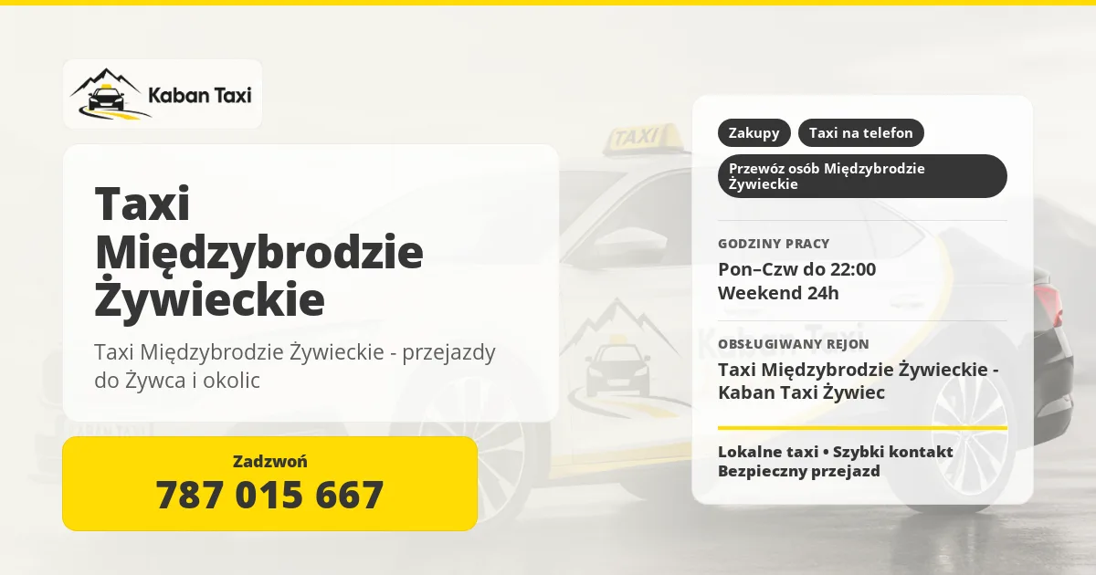 Taxi Międzybrodzie Żywieckie - przejazdy do Żywca i okolic